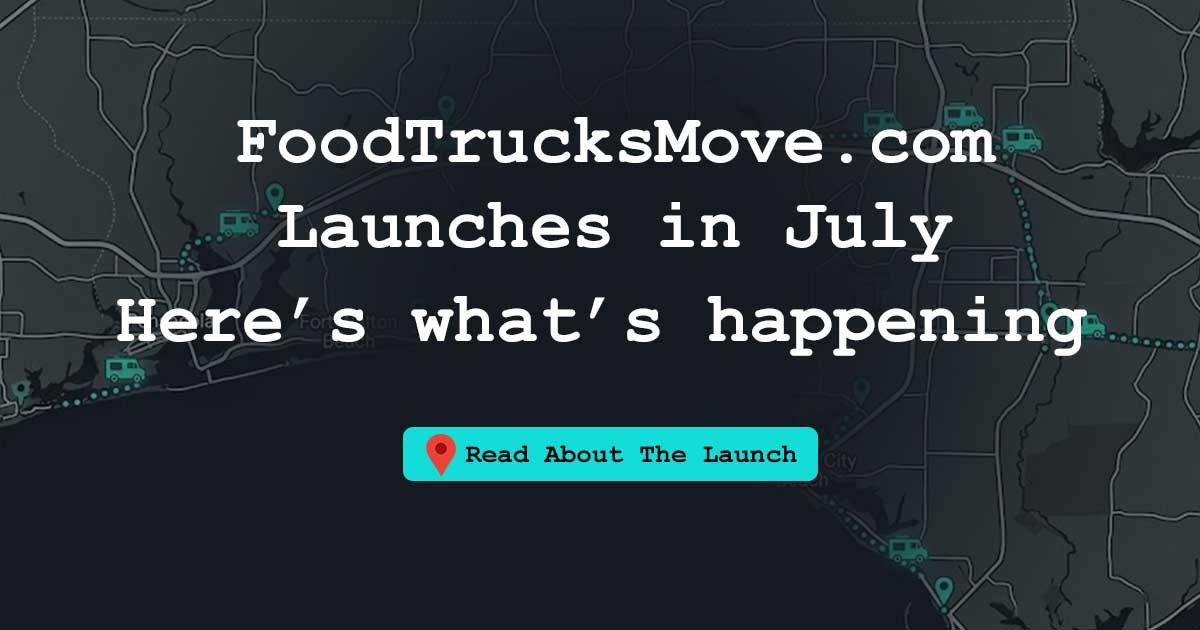 FoodTrucksMove.com is Going Live in July
